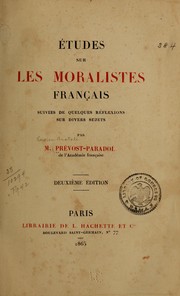 Cover of: Études sur les moralistes français by Prévost-Paradol, Lucien Anatole Prévost called