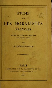 Cover of: Études sur les moralistes franca̧is by Lucien Anatole Prévost-Paradol