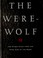 Cover of: The Were-Wolf
