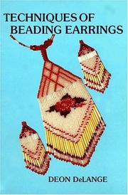 Cover of: Techniques of beading earrings by Deon DeLange