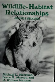 Cover of: Wildlife-habitat relationships by Michael L. Morrison