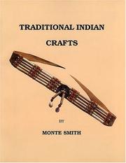 Traditional Indian crafts by Monte Smith