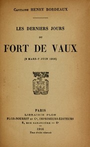 Cover of: Les derniers jours du fort de Vaux: (9 mars - 7 juin 1916)