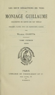 Cover of: Les deux rédactions en vers du Moniage Guillaume by Guillaume Moniage