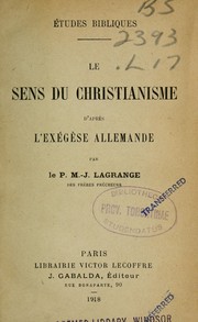 Cover of: Le sens du Christianisme d'apr`es l'exég`ese allemande