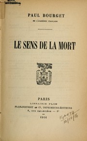 Cover of: Le sens de la mort by Paul Bourget