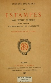 Cover of: Les estampes du XVIIIe siècle, école française by Gustave Bourcard