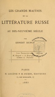 Cover of: Les Grands maîtres de la littérature russe au dix-neuvième siècle by Ernest Dupuy