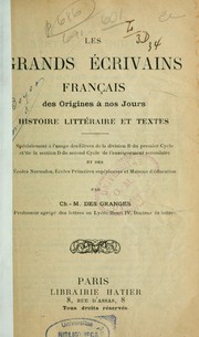 Cover of: Les grands écrivains français des origines à nos jours by Charles Marc Des Granges, Charles Marc Des Granges