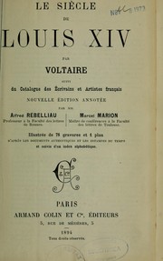 Cover of: Le siècle de Louis XIV ... suivi du catalogue des écrivains et artistes français