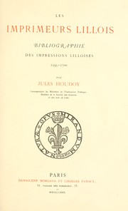Les imprimeurs lillois by Jules Houdoy