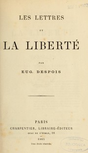 Cover of: Les Lettres et la liberté by Eugène André Despois