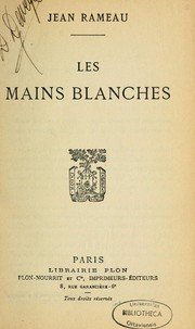 Cover of: Les mains blanches by Jean Rameau