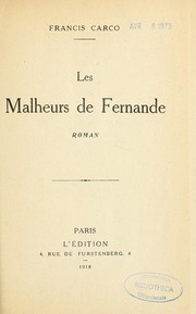 Cover of: Les malheurs de Fernande by Francis Carco