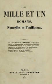 Cover of: Les Mille et un romans, nouvelles et feuilletons