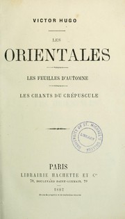 Cover of: Les Orientales: Les feuilles d'automne.  Les chants du crépuscule