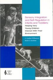 Sensory Integration and Self-Regulation in Infants and Toddlers by G. Gordon Williamson, Marie E. Anzalone