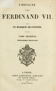 Cover of: L'Espagne sous Ferdinand VII by Astolphe marquis de Custine