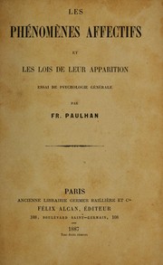Cover of: Les phenomenes affectifs et les lois de leur apparition by Frédéric Paulhan