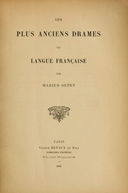 Les plus anciens drames en langue française by Marius Sepet