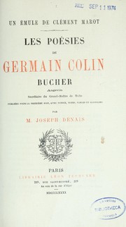 Cover of: Les Poésies de Germain Colin Bucher, [poète] angevin: un émule de Clément Marot