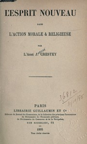 Cover of: L'esprit nouveau dans l'action morale & religieuse by Joseph Crestey