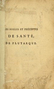 Cover of: Les regles et préceptes de santé, de Plutarque