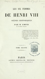 Cover of: Les six femmes de Henri VIII by Adolphe Dominique Florent Joseph Simonis Empis