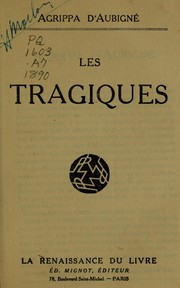Cover of: Les tragiques by Agrippa d' Aubigné