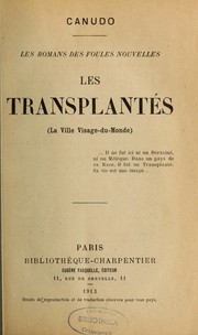 Cover of: Les Transplantés (La ville Visage-du-monde)