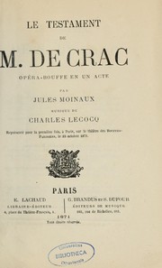 Cover of: Le Testament de M. de Crac: opéra-bouffe en un acte par Jules Moinaux