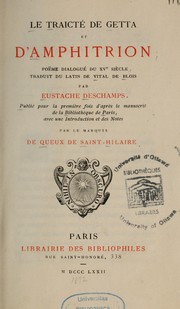 Cover of: Le traicté de Getta et d'Amphitrion: poème dialogué du XVe siècle