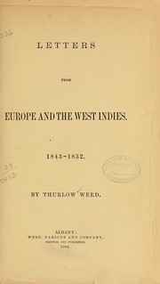 Cover of: Letters from Europe and the West Indies, 1843-1852. by Thurlow Weed