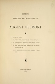 Cover of: Letters, speeches and addresses of August Belmont.