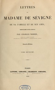 Cover of: Lettres de madame de Sévigné, de sa famille et de ses amis