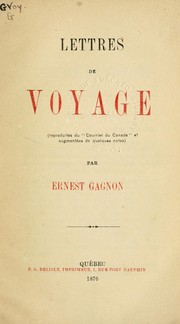 Cover of: Lettres de voyage: (reproduites du "Courier du Canada" et augmentées de quelques notes)