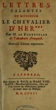 Cover of: Lettres galantes de Monsieur le chevalier d'Her