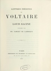 Lettres inédites de Voltaire à Louis Racine by Voltaire