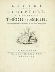 Cover of: Lettre sur la sculpture: à Monsieur Théod. de Smeth, ancien président des echevins de la ville d'Amsterdam