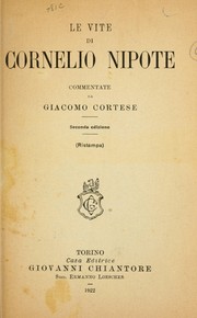 Cover of: Le vite, di Cornelio Nipote: Commentate da Giacomo Cortese