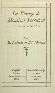 Cover of: Le voyage de monsieur Perrichon et autres comédies