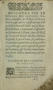 Cover of: Le vray discours de l'armée: que le roy catholique Dom Philippe a faict assembler au port de la ville de Lisbone, au Royaume de Portugal, en l'an 1588, contre l'armée angloise; traduit d'espaignol en françois