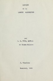 Cover of: Lexique de la langue algonquine \ by J. A. Cuoq