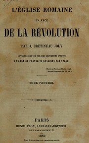 Cover of: L'église romaine en face de la révolution by J. Crétineau-Joly