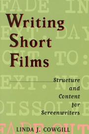Cover of: Writing short films: structure and content for screenwriters