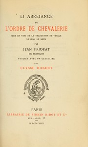 Cover of: Li abrejance de l'ordre de chevalerie: mise en vers de la traduction de Végèce de Jean de Meun