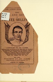 Cover of: The life and battles of Yankee Sullivan