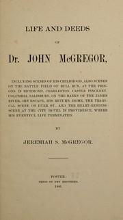 Cover of: Life and deeds of Dr. John McGregor