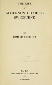 Cover of: The life of Algernon Charles Swinburne
