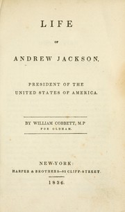 Cover of: Life of Andrew Jackson: president of the United States of America